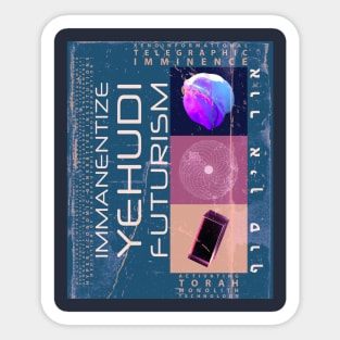 Immanentize Yehudi-Futurism Sticker